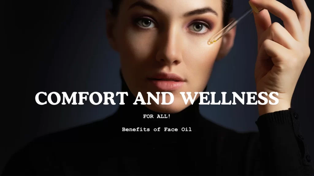 Benefits of Face Oil