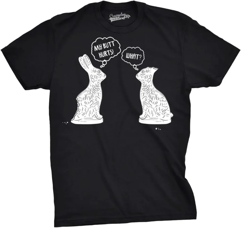 Mens My Butt Hurts T Shirt Funny Easter, Easter Gifts for Adults