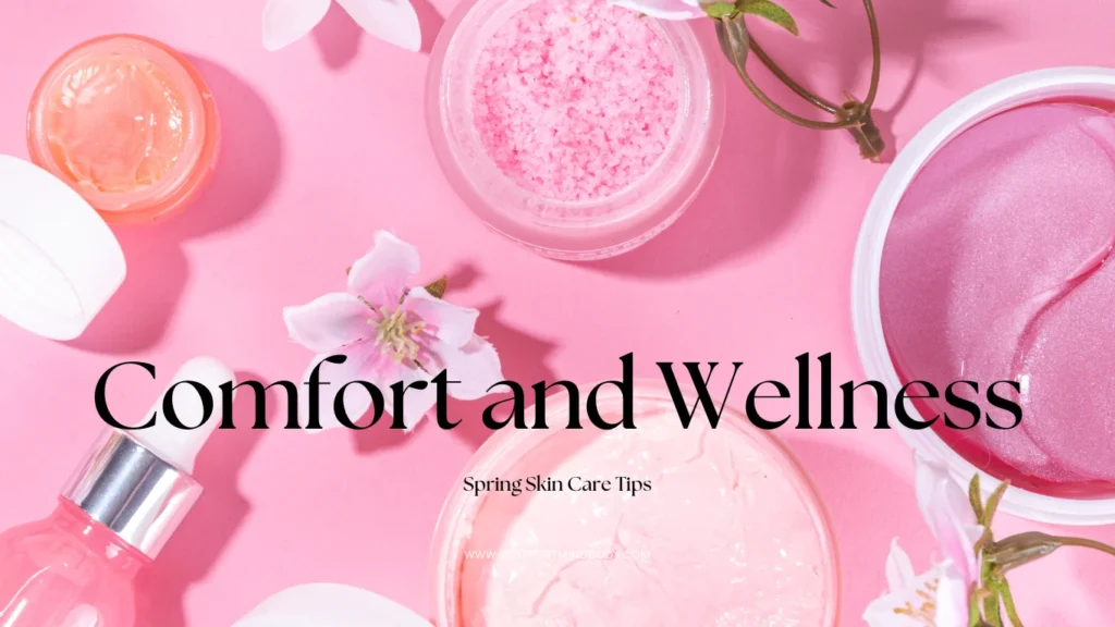 Spring Skin Care Tips