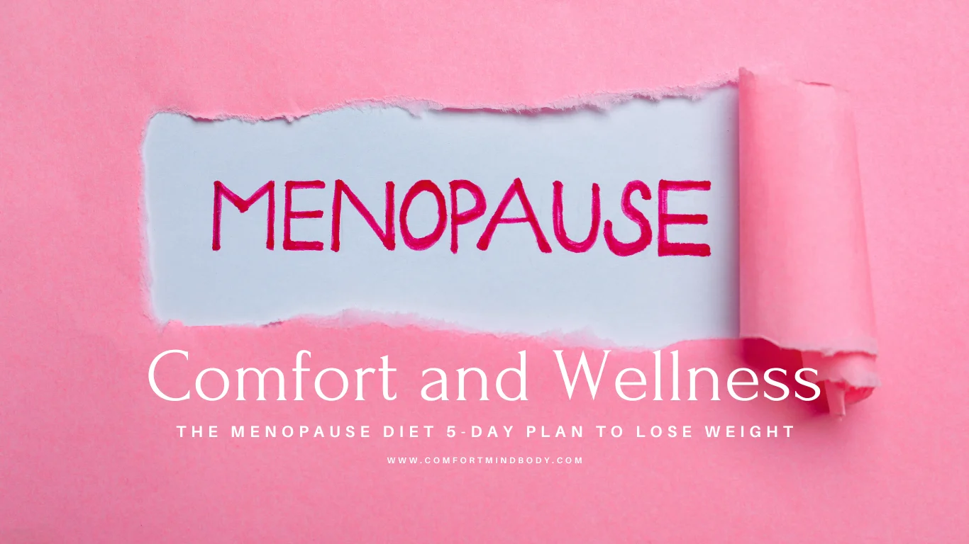 The Menopause Diet 5-Day Plan to Lose Weight You Need Now 2 The Menopause Diet 5-Day Plan to Lose Weight