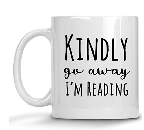 Kindly Go Away, I’m Reading Mug