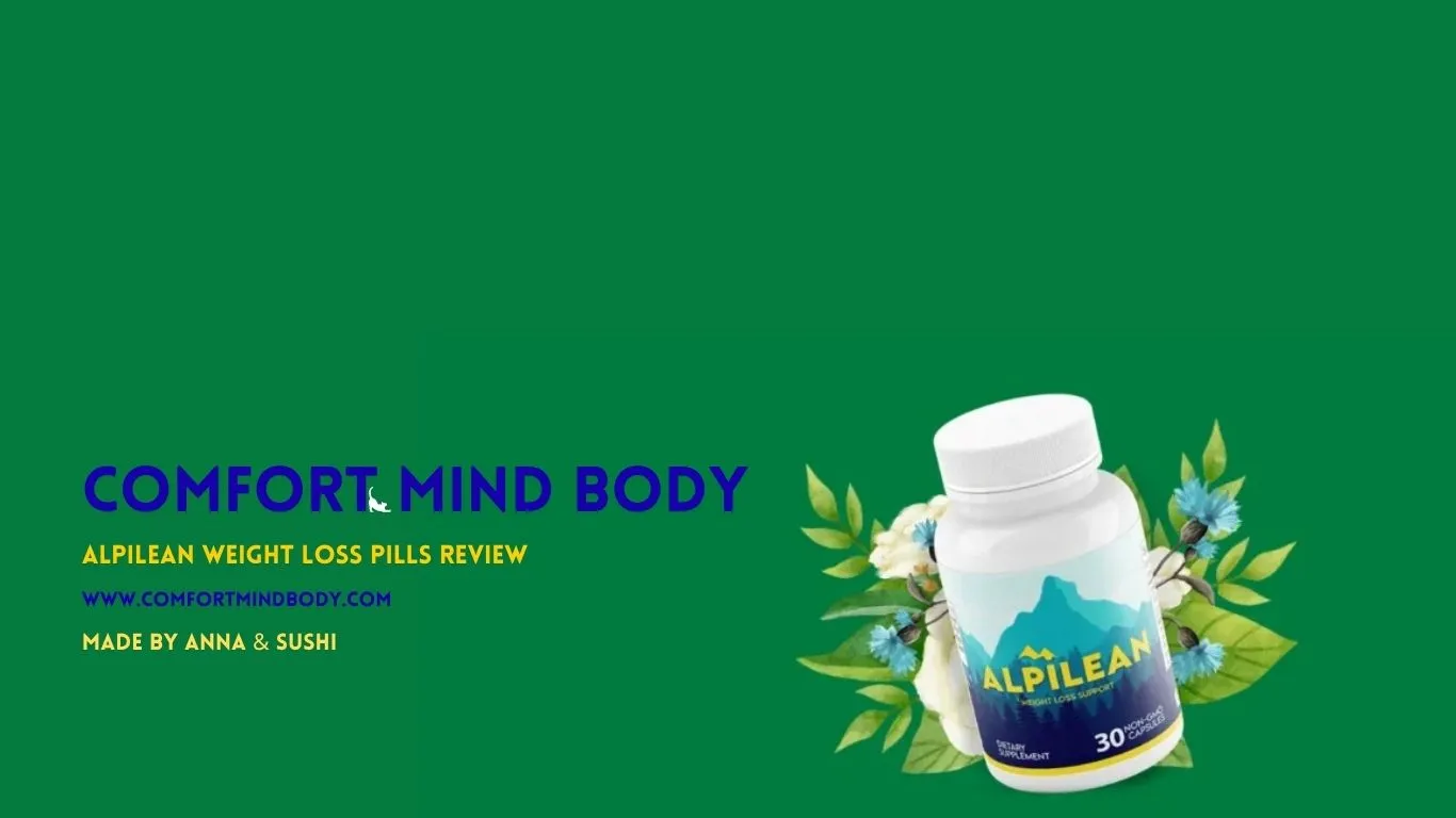 Alpilean weight loss pills review hero image with supplement bottle, green botanical background, and Comfort Mind Body branding