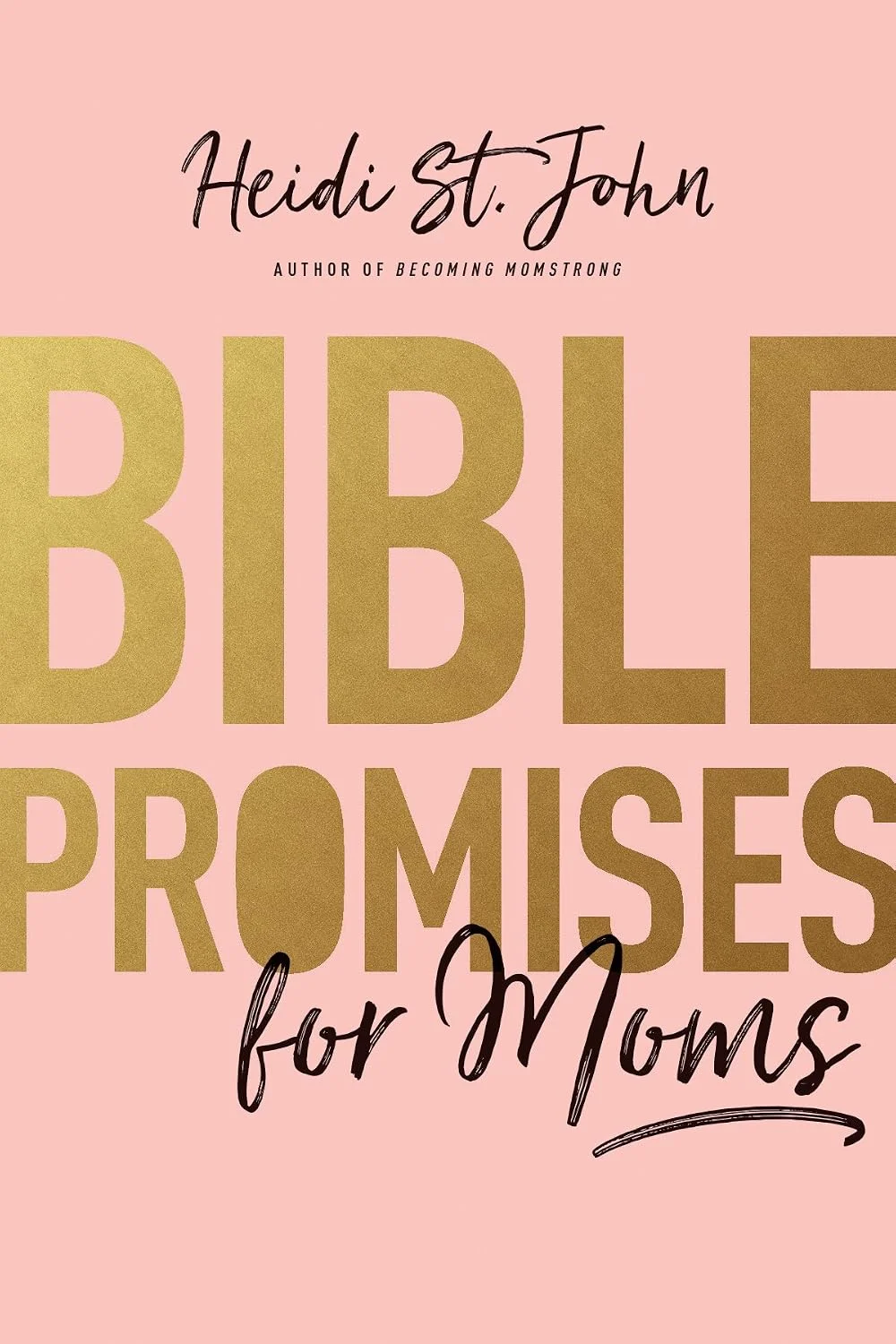 Pink and gold cover of Bible Promises for Moms by Heidi St. John.