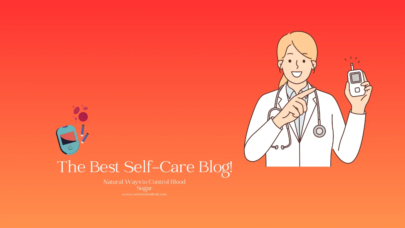 Natural Ways to Control Blood Sugar: 7 Effective Tips! 2 Natural Ways to Control Blood Sugar